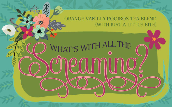 What'sWithScreaming-tea-label